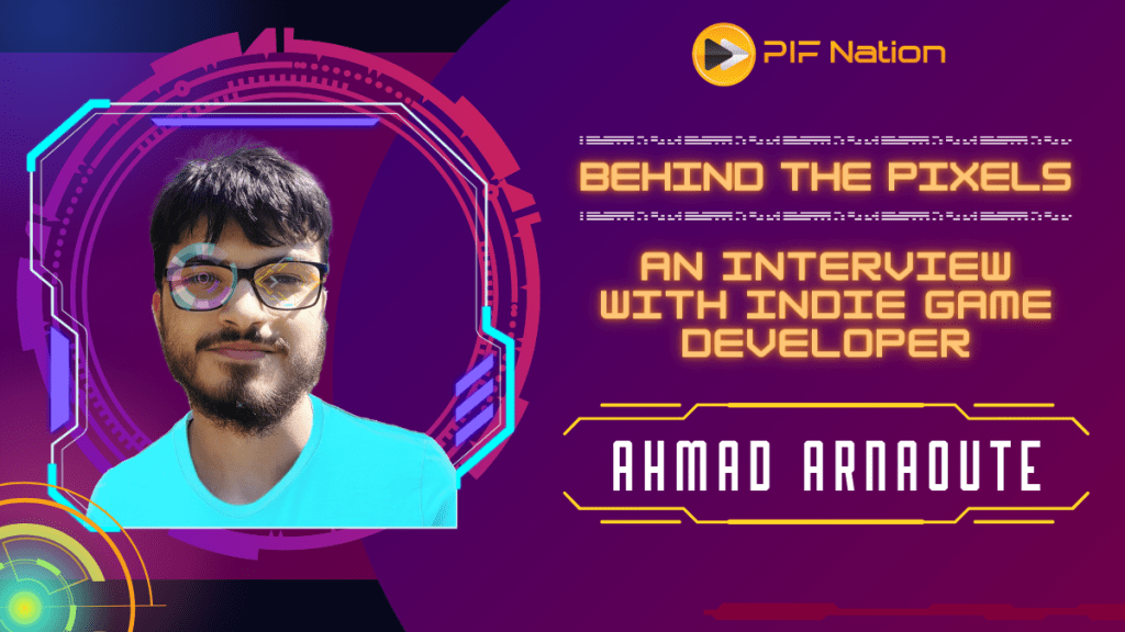 Behind the Pixels: An Interview with Indie Game Developer Ahmad Arnaoute