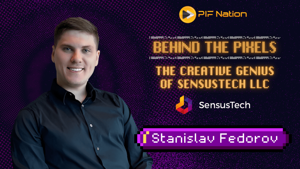 Banner of Behind The Pixels featuring Sensustech LLC's founder, Stanislav Fedorov