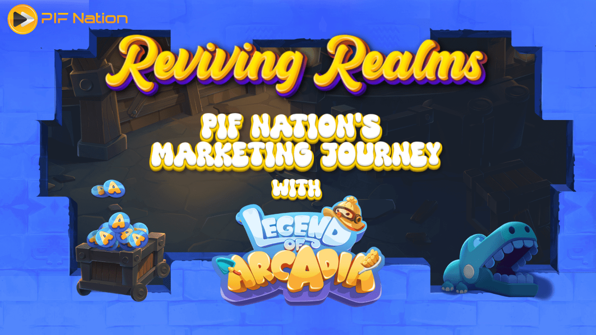 PIF Nation x Legend of Arcadia game marketing case study banner