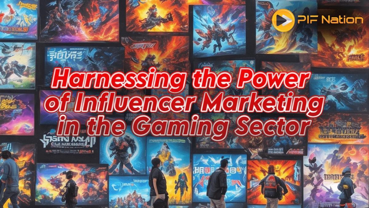 Harnessing the Power of Influencer Marketing in the Gaming Sector banner